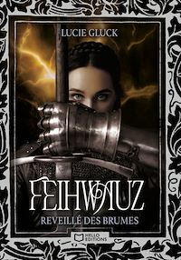 Téléchargez le livre :  Feihwauz : Réveillé des Brumes - Tome I
