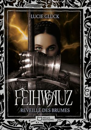 Téléchargez le livre :  Feihwauz : Réveillé des Brumes - Tome I