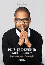 Télécharger le livre :  Puis-je devenir meilleur ? Se motiver, agir, s'accomplir