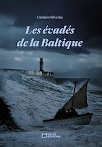 Télécharger le livre :  Les évadés de la Baltique