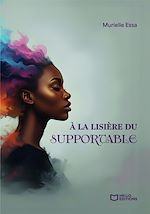 Télécharger le livre :  À la lisière du supportable
