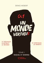 Télécharger le livre :  Un monde vertueux - Tome I : Raquel et Marina