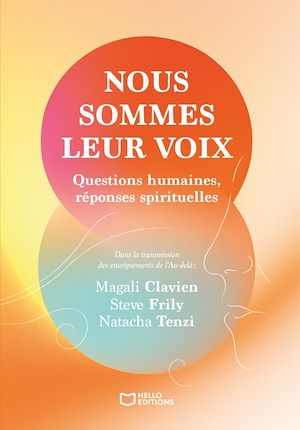 Téléchargez le livre :  Nous sommes leur voix - Questions humaines, réponses spirituelles