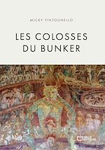 Télécharger le livre :  Les Colosses du Bunker