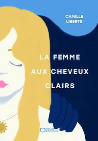 Téléchargez le livre :  La Femme aux cheveux clairs