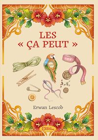 Téléchargez le livre :  Les « ça peut »