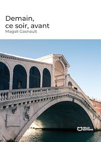 Téléchargez le livre :  Demain, ce soir, avant