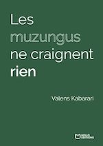 Télécharger le livre :  Les muzungus ne craignent rien