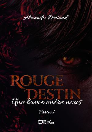 Download the eBook: Rouge Destin : Une lame entre nous - Partie I