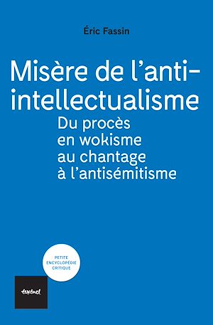 Téléchargez le livre :  Misère de l'anti-intellectualisme