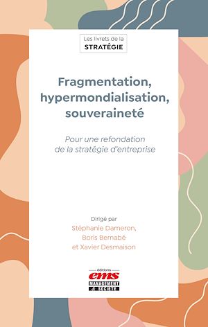 Téléchargez le livre :  Fragmentation, hypermondialisation, souveraineté