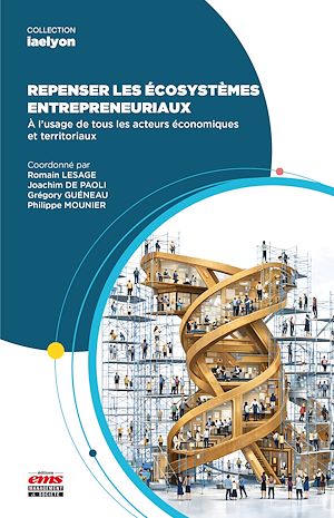 Téléchargez le livre :  Repenser les écosystèmes entrepreneuriaux