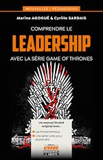 Télécharger le livre :  Comprendre le leadership avec la série Game of Thrones