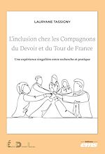 Télécharger le livre :  L'inclusion chez les Compagnons du Devoir et du Tour de France