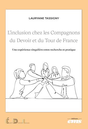Téléchargez le livre :  L'inclusion chez les Compagnons du Devoir et du Tour de France