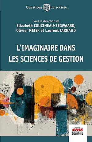 Téléchargez le livre :  L'imaginaire dans les sciences de gestion