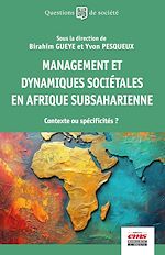 Télécharger le livre :  Management et dynamiques sociétales en Afrique subsaharienne