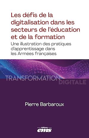 Téléchargez le livre :  Les défis de la digitalisation dans les secteurs de l'éducation et de la formation