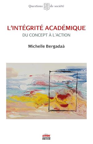 Téléchargez le livre :  L'intégrité académique - Du concept à l'action