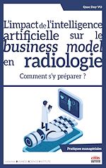 Télécharger le livre :  L'impact de l'intelligence artificielle sur le business model en radiologie