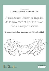 Téléchargez le livre :  À l'écoute des leaders de l'Égalité, de la Diversité et de l'Inclusion
