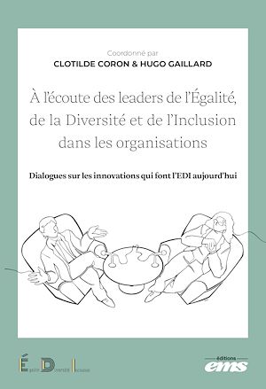 Téléchargez le livre :  À l'écoute des leaders de l'Égalité, de la Diversité et de l'Inclusion