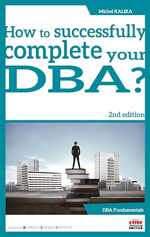 Téléchargez le livre :  How to Successfully Complete Your DBA? 2nd edition