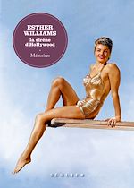Télécharger le livre :  Esther Williams, la sirène d'Hollywood. Mémoires