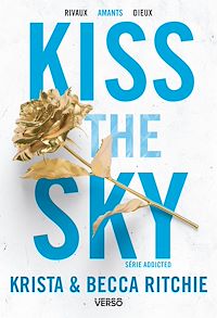 Téléchargez le livre :  Addicted - Kiss the Sky