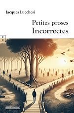 Télécharger le livre :  Petites proses Incorrectes