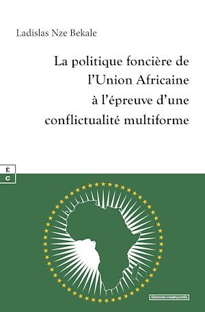 Download the eBook: La politique foncière de l'Union Africaine à l'épreuve d'une conflictualité multiforme