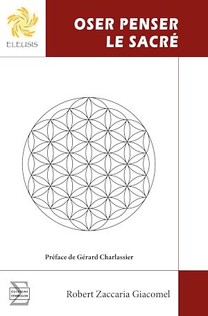 Téléchargez le livre :  Oser penser le Sacré