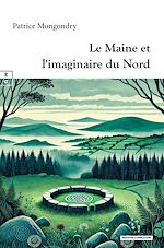 Télécharger le livre :  Le Maine et l'imaginaire du Nord