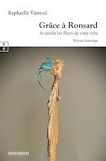 Télécharger le livre :  Grâce à Ronsard