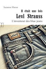 Télécharger le livre :  Il était une fois Levi Strauss