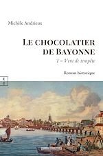 Télécharger le livre :  Le chocolatier de Bayonne