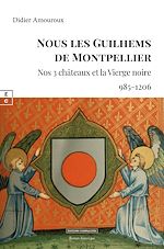 Télécharger le livre :  Nous les Guilhems de Montpellier