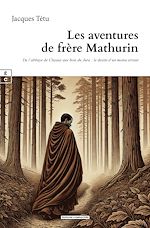 Télécharger le livre :  Les aventures de frère Mathurin