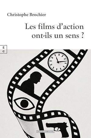 Téléchargez le livre :  Les films d'action ont-ils un sens ?