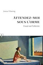 Télécharger le livre :  Attendez-moi sous l'orme