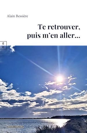 Téléchargez le livre :  Te retrouver, puis m'en aller…