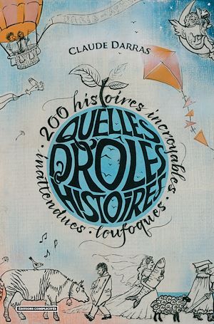 Téléchargez le livre :  Quelles drôles d'histoires !