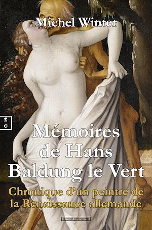 Download the eBook: Mémoires de Hans Baldung le Vert