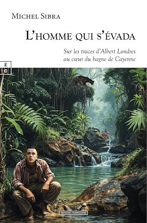 Téléchargez le livre :  L'homme qui s'évada