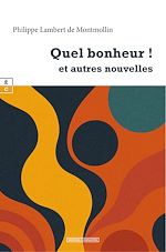 Télécharger le livre :  Quel bonheur !