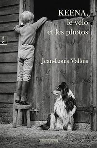 Téléchargez le livre :  Keena, le vélo et les photos