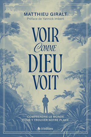 Téléchargez le livre :  Voir comme Dieu voit