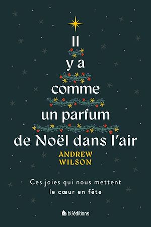 Téléchargez le livre :  Il y a comme un parfum de Noël dans l'air