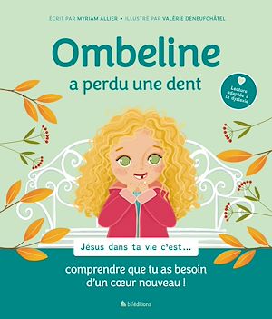 Téléchargez le livre :  Ombeline a perdu une dent