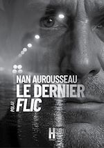 Télécharger le livre :  Le dernier flic